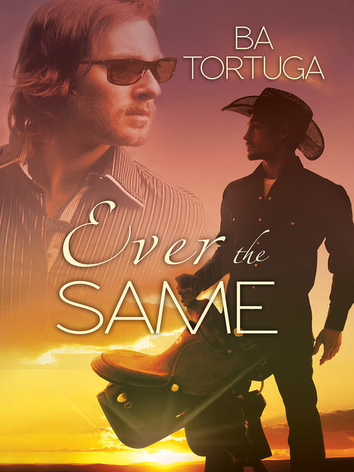 Title details for Ever the Same by BA Tortuga - Available